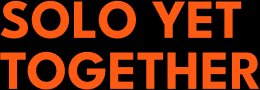 Solo Yet Together